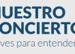 Nuestro Concierto: claves para entenderlo